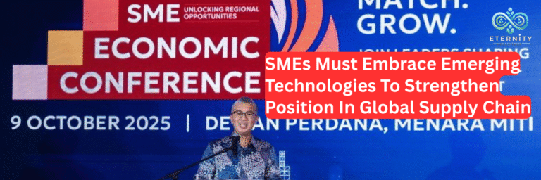 SMEs Must Embrace Emerging Technologies To Strengthen Position In Global Supply Chain