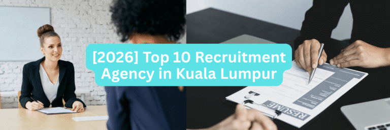 2026 Top 10 recruitment agency in kuala lumpur
