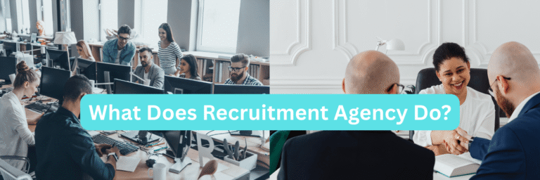 What Does Recruitment Agency Do?