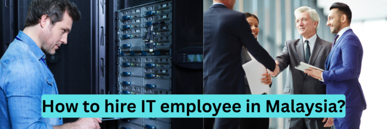 How to hire It employee in malaysia?